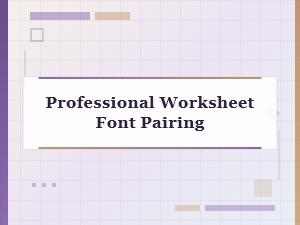 Clear Font Pairings for Professional Worksheets