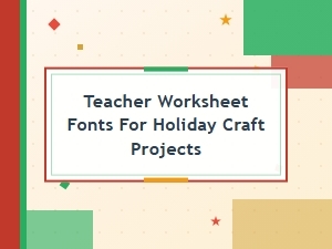 Festive Craft Fonts for Classroom Printables