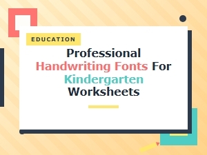 Essential Fonts for Kindergarten Handwriting Worksheets